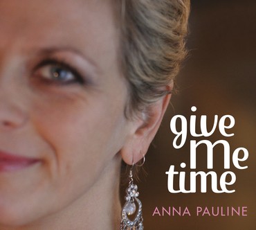 Anna Pauline - Give Me Time (CD)